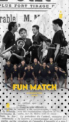 the poster for fun match is shown in black and white, with an image of men holding