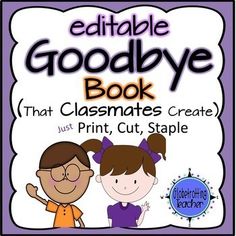 the editable goodbye book that classmates create just print, cut, staple