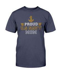 The design featuring the saying "Proud U.S Navy Mom" on T-shirts, V-necks, Hoodie, Sweatshirt, Long-sleeve & Tank Top Our new design will be the perfect gift for Mothers of the U.S Sailors. If you have any specific requirements for it, please don't hesitate to contact us for the modification. Show Your Pride & Love. You can now freely show the world how you are proud of your Sailor in the Navy with our shirt. Let people know that you love your Sailor a lot and extremely proud of him/her. Stand O My Brother Is My Hero, Pride Love, Marine Mom, Navy Mom, Logo T Shirts, Biker Outfit, Long Sleeve Tank Top, Us Marine, Family Mom