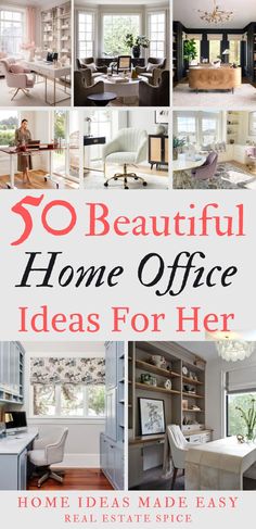 says 50 beautiful home office ideas for her with 8 images of women's home offices with desks chairs below says home ideas made easy Office Makeover Ideas, Women’s Small Home Office, Bedroom Into Office Ideas, Woman’s Office Decor, Country Home Office, Professional Woman’s Office Decor, Feminine Home Office White Desk, Dual Monitor Setup Home Office Ideas Girly, Womens Office Ideas