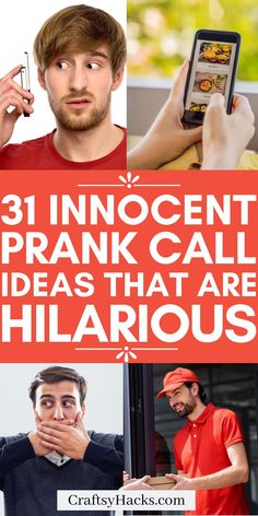 a collage of photos with text that reads 31 innocent prank call ideas that are hilarious