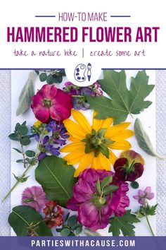 flowers and leaves are arranged in the shape of a square with text overlay that reads how to make hammered flower art