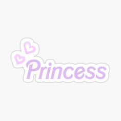 the word princess with hearts on it sticker