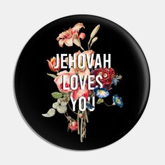 Gift for Jehovah's Witness brothers and sisters. -- Choose from our vast selection of pins to match with your desired size to make the perfect custom pin. Pick your favorite: Movies, TV Shows, Art, and so much more! Available in small and large. Perfect to wear or to decorate your bag or backpack with. Jehovah Witness Gifts, Uplifting Thoughts, Floral Pins, Jehovah's Witnesses, God Loves You, Button Pins, Custom Pins, Gods Love, Creative Design