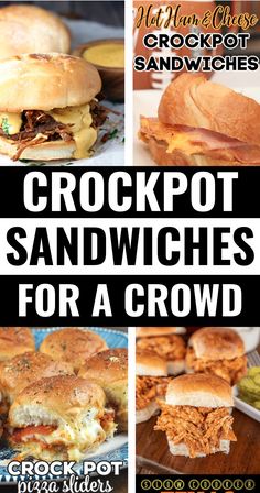 crockpot sandwiches for a crowd with text overlay that says crockpot sandwiches for a crowd