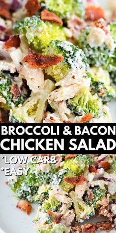 broccoli and bacon chicken salad on a white plate with text overlay that reads, broccoli & bacon chicken salad low carb easy