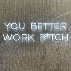 You Better Work Bitch neon sign Pink Work Space, Workaholic Aesthetic, Peloton Room, Neon Lamp, Gym Aesthetic, Neon Decor, Bling Ring, Beauty Salon Decor, Vision Board Affirmations