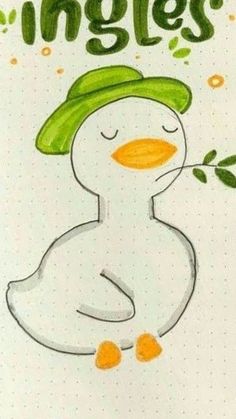 a drawing of a duck wearing a green hat with the words ingles on it