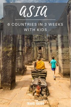 a woman sitting on top of a stone bench in front of an ancient building with text overlay reading asia 6 countries in 3 weeks with kids