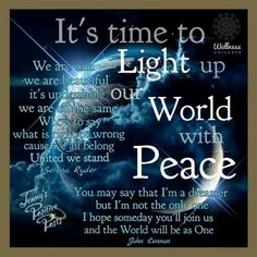 an image with the words it's time to light up the world with peace