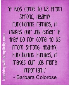 a quote from barbara colosse about strong families