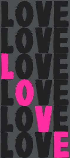 the word love is written in pink and black on a gray background with some type of lettering