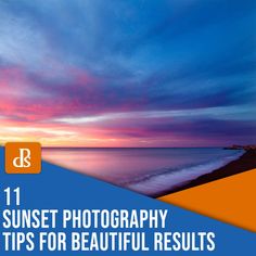 sunset photography tips for beautiful results