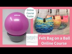 three different bags hanging on a wall with the words, felt bag on a ball online course