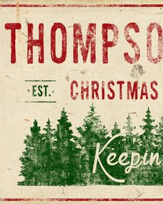 an old christmas sign with trees on it and the words, thomas's christmas keep out