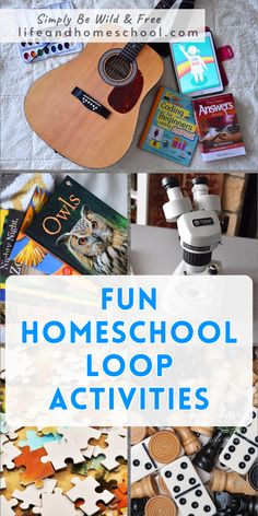 the words fun homeschool loop activities are in blue and white with images of books,