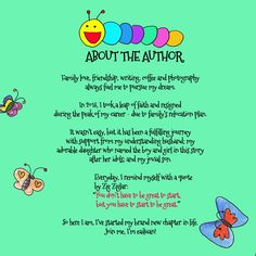 the poem about the author is written in front of colorful butterflies and butterflies on green background