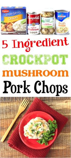 5 ingredient crockpot mushroom pork chops