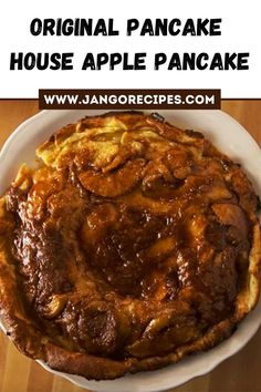 an apple pie on a white plate with the words, original pancake house apple pancake