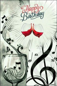 happy birthday card with wine glasses and music notes