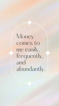 Money Mantra Wallpaper, Money Comes To Me Easily, Money Comes To Me, Money Manifest, Money Affirmation, Manifesting Vision Board, Money Manifestation, Vision Board Affirmations, Vision Board Manifestation