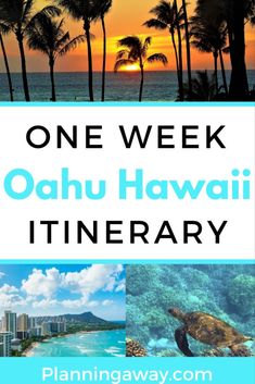 one week oahuu hawaii itinerary with text overlaying the image