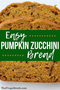 an easy pumpkin zucchini bread recipe with text overlay