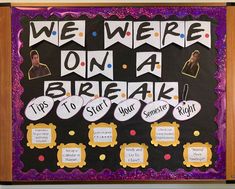 we were on a break bulletin board for students to write their own words and pictures