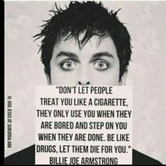 Rocker Quotes, Music Supremacy, Green Day Quotes, Billy Joe Armstrong, Mike Dirnt, Billie Green Day, Band Quotes, Joe Armstrong, Billie Joe Armstrong