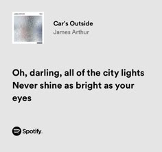 an advertisement with the words car's outside james athur on it, daring, all of the city lights never shine as bright as your eyes