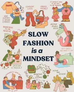 a poster with the words slow fashion is a mindset written in different languages on it