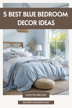 a bedroom with blue bedding and pillows on the floor, text reads 5 best blue bedroom decor ideas click to find out