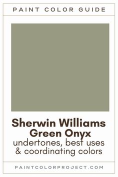 sheryln williams green onyx undertones best uses and coordinating colors for painting