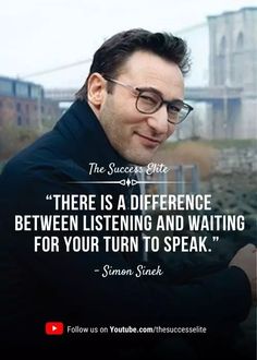 a man with glasses and a quote on his face that says, there is a reference between listening and waiting for your turn to speak