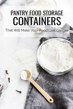 pantry food storage containers that will make your food last longer than they are ever used