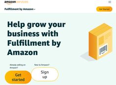 the amazon fulfillment service page is shown with an image of a yellow box and text that reads, help grow your business with fulfillment by amazon