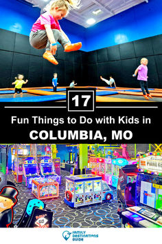 children playing in an indoor play area with text overlay that reads fun things to do with kids in columbia, mo