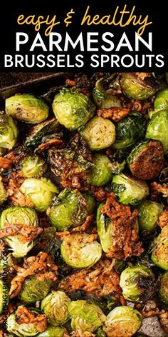 brussel sprouts with text overlay that reads easy and healthy parmesan brussels sprouts