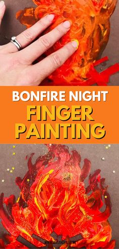 bonfire night finger painting is an easy and fun activity for kids to do with the fire