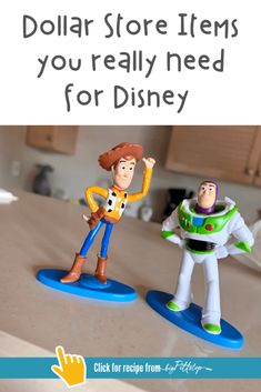 two toy figurines sitting on top of a counter with text overlay that reads, dollar store items you really need for disney