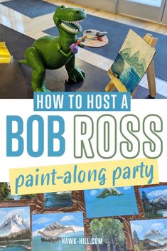 the cover of how to host a bob ross paint - along party