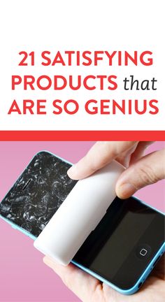 a person holding an iphone with the text, 21 satisfieding products that are so genius