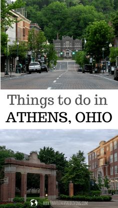 two pictures with the words things to do in athen's, ohio