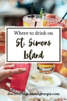 there is a sign that says where to drink on st simons island