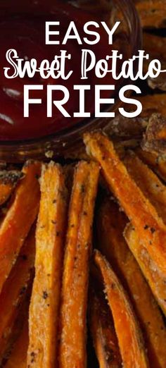 sweet potato fries with ketchup on the side and text overlay that reads easy sweet potato fries