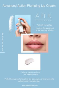 Advanced Action Plumping Lip Cream | ARK Skincare Kiss Goodbye, Lip Plumping, Cracked Lips, How To Line Lips, Lip Cream