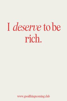 I deserve to be rich | motivational quote | inspirational quote | money motivation Rich In Wealth Rich In Health Rich In Love, I Am Rich Affirmations, Financial Aesthetic, Finance Affirmations, Quote Productivity, Rich Affirmations, Rich In Love, Financial Affirmations, 2024 Affirmations