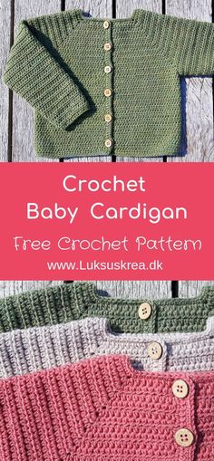 the crochet baby cardigan pattern is shown in three different colors and sizes