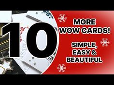 the words 10 more wow cards simple, easy and beautiful