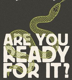 a poster with the words are you ready for it? in white lettering on a black background